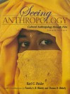 Seeing Anthropology: Cultural Anthropology Through Film [With DVD] - Karl G. Heider