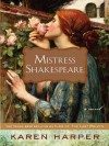 Mistress Shakespeare - Karen Harper