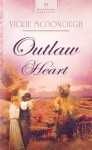 Outlaw Heart - Vickie McDonough