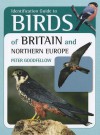 Identification Guide to Birds of Britain & Northern Europe - Peter Goodfellow