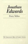 Jonathan Edwards.: (The American Men of Letters Series) - Perry Miller