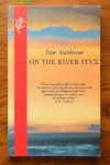 On The River Styx - Peter Matthiessen