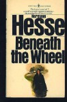 Beneath The Wheel - Hermann Hesse