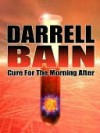 Cure for the Morning After - Darrell Bain