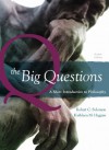 The Big Questions: A Short Introduction to Philosophy, 8th Edition - Robert C. Solomon, Kathleen M. Higgins