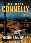 Kroniki kryminalne - Michael Connelly