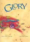 Glory - Nancy White Carlstrom, Debra Reid Jenkins