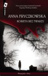 Kobieta bez twarzy - Anna Fryczkowska