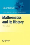 Mathematics and Its History (Undergraduate Texts in Mathematics) - John Stillwell