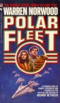 Polar Fleet - Warren Norwood