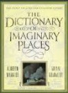 The Dictionary of Imaginary Places - Alberto Manguel, Gianni Guadalupi