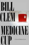 Medicine Cup - Bill Clem