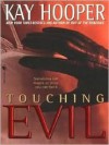 Touching Evil (Evil trilogy #1 - BCU #4) - Kay Hooper