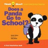 Does a Panda Go to School?: Think About...how everyone learns - Harriet Ziefert, Emily Bolam