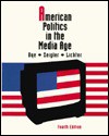 American Politics In The Media Age - Thomas R. Dye