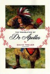 The Translation of Dr Apelles: A Love Story - David Treuer