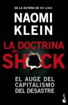 La doctrina del shock. El auge del capitalismo del desastre - Naomi Klein