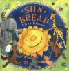 Sun Bread - Elisa Kleven