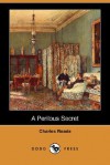 A Perilous Secret - Charles Reade