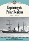 Exploring the Polar Regions, Revised Edition - Caroline Cox, Ken Albala, Harry Anderson