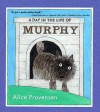 A Day in the Life of Murphy - Alice Provensen