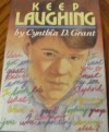 Keep Laughing - Cynthia D. Grant