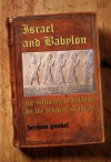 Israel and Babylon: the Influence of Babylon on the Religion of Israel - Hermann Gunkel