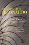 Learning from Leonardo: Decoding the Notebooks of a Genius (BK Currents) - Fritjof Capra