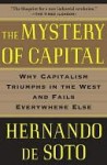 The Mystery of Capital - Hernando de Soto, De Soto Hernando