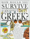 How Would You Survive as an Ancient Greek? (School & Library Binding) - Fiona MacDonald, Mark Bergin