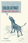 Elogio del ripetente - Eraldo Affinati