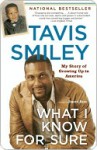 What I Know for Sure What I Know for Sure What I Know for Sure - Tavis Smiley