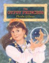 The Gypsy Princess - Phoebe Gilman