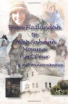 From Flatlandah to Sheep Fahmah Momma-Part Deux: 2 (From Flatlandah to Mainah) - Sharon Desruisseaux