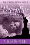 A Deceptive Attraction - Alicia Roberts