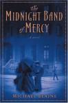 The Midnight Band of Mercy - Michael Blaine