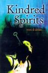 Kindred Spirits - Ron D. Drain