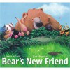 Bear's New Friend - Karma Wilson, Jane Chapman