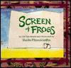 Screen Of Frogs: An Old Tale - Sheila Hamanaka