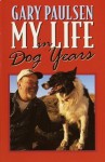 My Life in Dog Years - Gary Paulsen