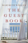 The Guest Book:A Novel - Marybeth Whalen