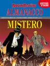 Almanacco del Mistero 2012 - Martin Mystère: L'ombra di Fantômàs - Alfredo Castelli, Jean-Marc Lofficier, Giancarlo Alessandrini, Dante Spada