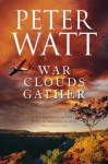 War Clouds Gather - Peter Watt