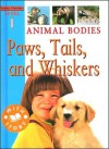 Animal Bodies: Paws, Tails, and Whiskers - Jim Pipe