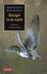 Reiziger in de nacht - Maurizio Maggiani, Manon Smits