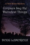 Corpses Say the Darndest Things - Doug Lamoreux