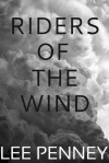 Riders of the Wind - Lee Penney