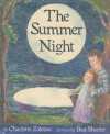 The Summer Night - Charlotte Zolotow, Ben Shecter