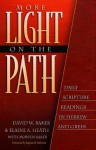 More Light on the Path: Daily Scripture Readings in Hebrew and Greek - David Weston Baker