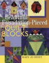 Beautiful Foundation-Pieced Quilt Blocks - Mary Jo Hiney